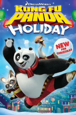Gấu Trúc Kung Fu: Kỳ Nghỉ Lễ-Kung Fu Panda Holiday