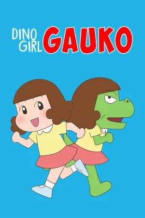 Gauko - Cô bé khủng long (Phần 2) - Dino Girl Gauko (Season 2)