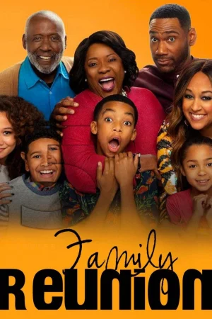 Gia đình đoàn tụ (Phần 5) - Family Reunion (Season 5)