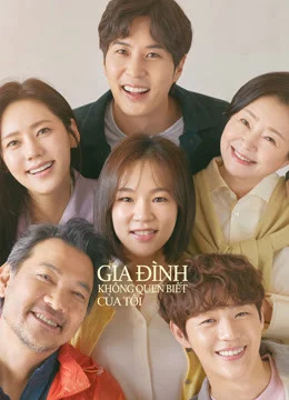 Xem phim Gia Đình Không Quen Biết Của Tôi 8 HD-My Unfamiliar Family