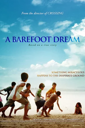Giấc Mơ Chân Trần-A Barefoot Dream