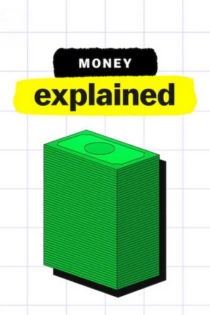 Giải mã tiền tệ-Money, Explained