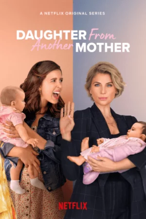 Hai mẹ, hai con (Phần 3)-Daughter From Another Mother (Season 3)