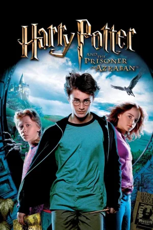 Harry Potter và Tên Tù Nhân Ngục Azkaban-Harry Potter 3: Harry Potter and the Prisoner of Azkaban