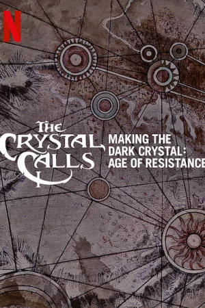 Hậu trường – Pha lê đen: Kỷ nguyên kháng chiến-The Crystal Calls Making the Dark Crystal: Age of Resistance