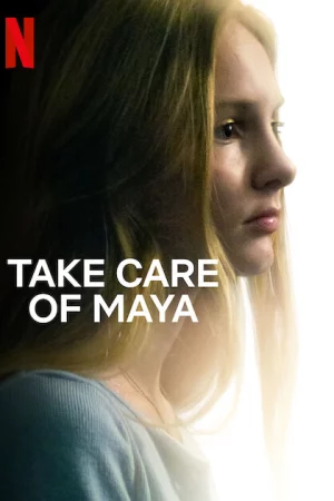 Hãy chăm sóc Maya