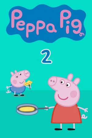 Heo Peppa (Phần 2)-Peppa Pig (Season 2)