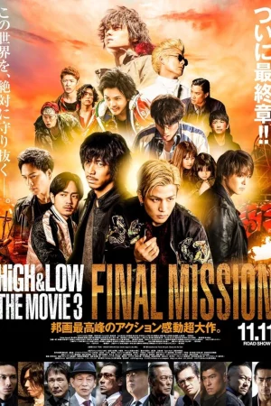 HiGH&LOW – Bản điện ảnh 3: Nhiệm vụ cuối-High & Low The Movie 3 / Final Mission