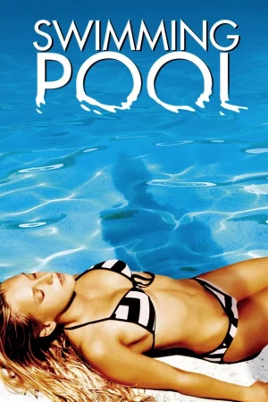 Phim Hồ Bơi - Swimming Pool Phimmoichill Vietsub 2003 Phim Mỹ