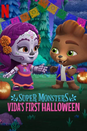 Hội quái siêu cấp: Halloween đầu tiên của Vida - Super Monsters: Vida's First Halloween