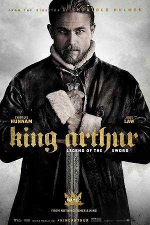 Huyền Thoại Vua Arthur: Thanh Gươm Trong Đá - King Arthur: Legend Of The Sword