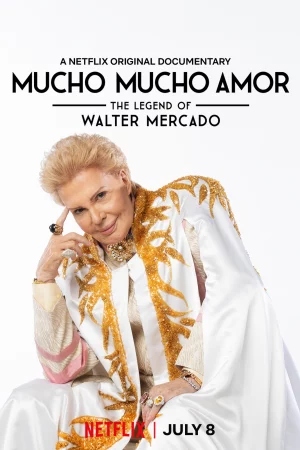 Poster of Huyền thoại Walter Mercado: Yêu nhiều nhiều