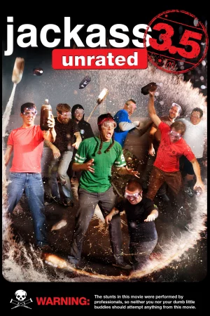 Jackass 3.5 - Jackass 3.5: The Unrated Movie