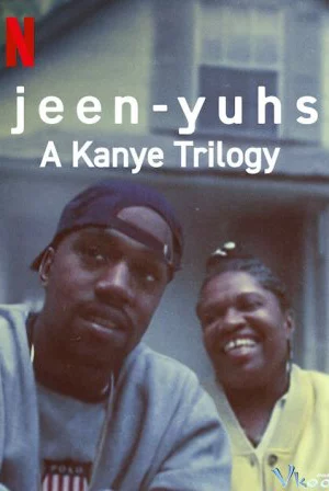 jeen-yuhs: Bộ ba của Kanye - jeen-yuhs: A Kanye Trilogy