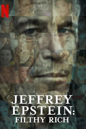 Poster of Jeffrey Epstein: Giàu có và đồi bại