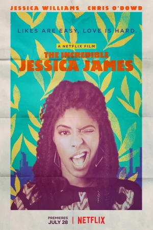 Jessica James siêu đẳng-The Incredible Jessica James