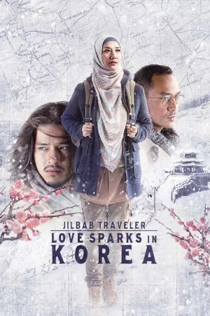 Jilbab Traveller: Tình yêu nảy nở xứ Hàn - Jilbab Traveller: Love Sparks In Korea