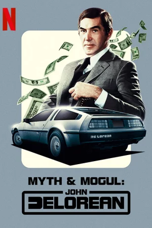 Poster of John DeLorean: Thăng trầm cùng xe hơi