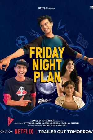 Kế hoạch đêm thứ Sáu - Friday Night Plan