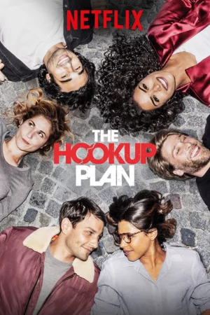 Kế hoạch tình yêu (Phần 3) - The Hook Up Plan (Season 3)