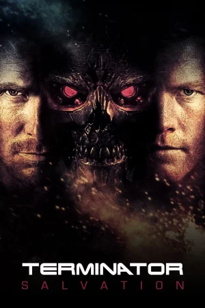 Kẻ Hủy Diệt 4: Cứu Rỗi - Terminator Salvation