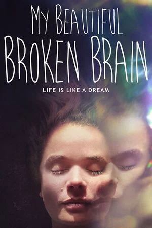 Khối óc xinh đẹp tội nghiệp của tôi-My Beautiful Broken Brain