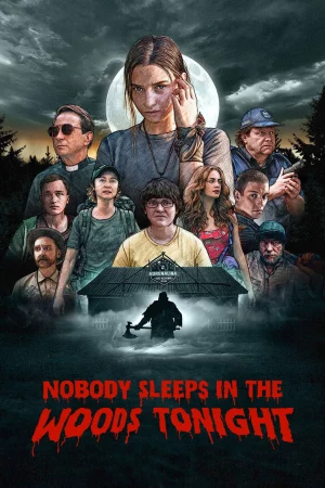 Không ai ngủ trong rừng đêm nay-Nobody Sleeps in the Woods Tonight