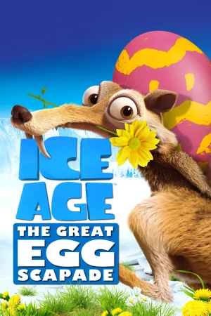 Kỷ Băng Hà – Cuộc Săn Trứng Phục Sinh-Ice Age: The Great Egg-Scapade