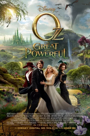 Lạc Vào Xứ Oz Vĩ Đại & Quyền Năng-Oz The Great And Powerful 2013
