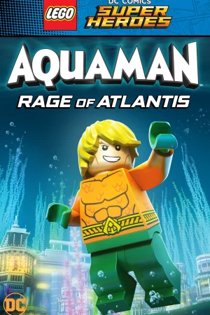 Lego DC Comics Super Heroes: Aquaman – Rage of Atlantis-Lego DC Comics Super Heroes: Aquaman - Rage of Atlantis