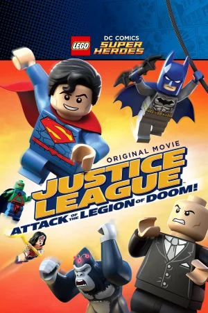 Liên minh công lý: Cuộc Tấn Công Của Binh Đoàn Hủy Diệt-LEGO DC Comics Super Heroes: Justice League - Attack of the Legion of Doom!