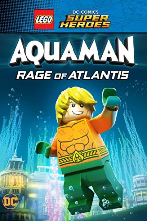 Liên Minh Công Lý: Người Cá - Cơn Thịnh Nộ Dưới Đại Dương - LEGO DC Super Heroes - Aquaman: Rage Of Atlantis
