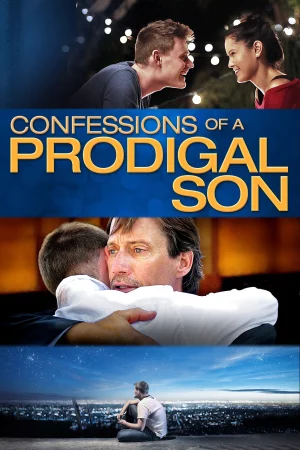 Lời Thú Tội Của Đứa Con Hoang-Confessions of a Prodigal Son