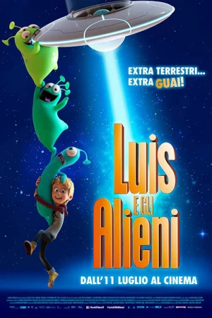 Luis Và Nhóm Bạn Ngoài Hành Tinh-Luis and the Aliens