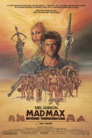Max Điên 3-Mad Max Beyond Thunderdome