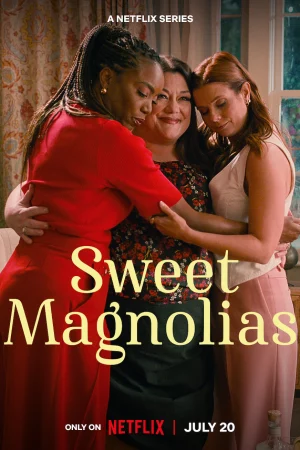 Mộc lan ngọt ngào (Phần 3) - Sweet Magnolias (Season 3)