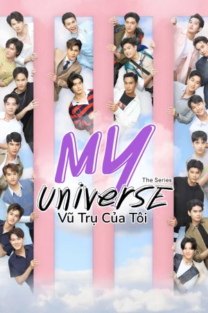 My Universe: Vũ Trụ Của Tôi - 