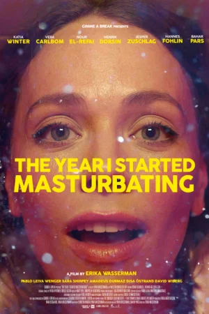 Năm tôi bắt đầu thủ dâm - The Year I Started Masturbating
