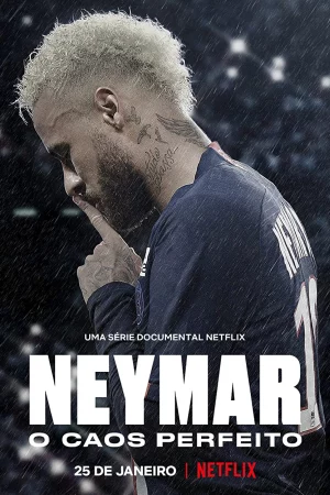 Poster of Neymar: Sự hỗn loạn hoàn hảo