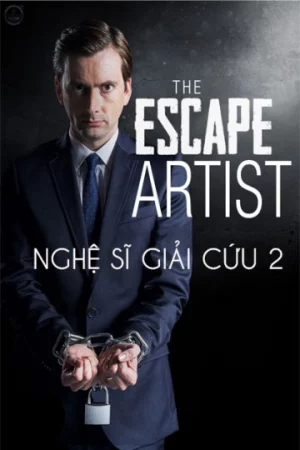 Nghệ Sĩ Giải Cứu 2-The Escape Artist 2