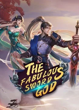 Nghịch Thiên Kiếm Thần-The Fabulous Sword God