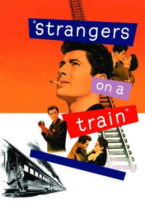 Phim Người Lạ Trên Chuyến Tàu - Strangers on a Train Phimmoichill Vietsub 1951 Phim Mỹ