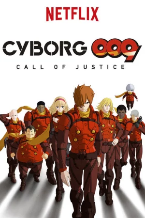 Người máy 009: Tiếng gọi công lý-Cyborg 009: Call of Justice