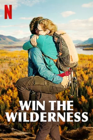 Người thừa kế vùng hoang dã-Win the Wilderness