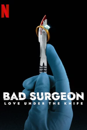 Nhà phẫu thuật bất lương: Tình yêu dưới lưỡi dao-Bad Surgeon: Love Under the Knife