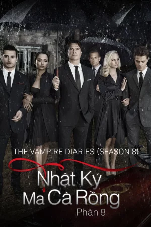 Nhật Ký Ma Cà Rồng (Phần 8)-The Vampire Diaries (Season 8)