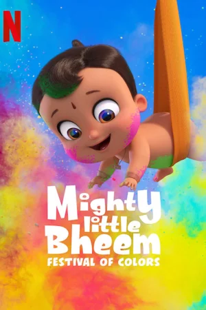 Poster of Nhóc Bheem quả cảm: Lễ hội sắc màu