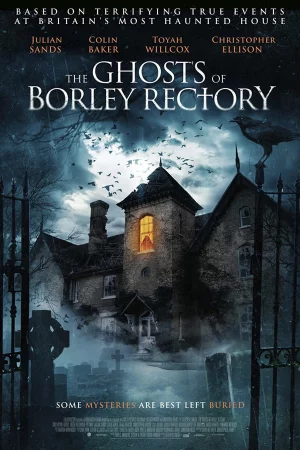Những Bóng Ma Của Borley Rectory-The Ghosts of Borley Rectory