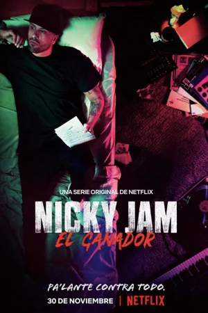 Nicky Jam: Người chiến thắng - Nicky Jam: El Ganador