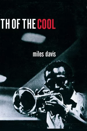 Nốt nhạc của Miles Davis - Miles Davis: Birth of the Cool